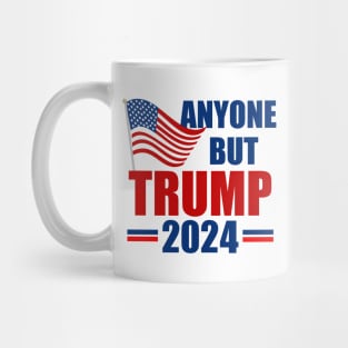 Anyone But Trump 2024 Election Mug